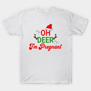 Oh Deer I'm Pregnant Funny Pregnancy Announcement Christmas T-Shirt